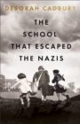 Image for The School That Escaped the Nazis