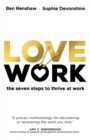 Image for LoveWork  : the seven steps to thrive at work