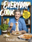 Image for Everyday cook  : vibrant recipes, simple methods, delicious dishes
