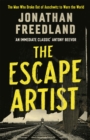Image for The escape artist  : the man who broke out of Auschwitz to warn the world