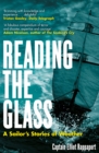 Image for Reading the glass  : a sailor&#39;s stories of weather