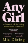 Image for Any girl  : a memoir of sexual exploitation and recovery