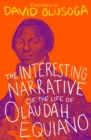 Image for The interesting narrative of the life of Olaudah Equiano