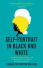 Image for Self-portrait in black and white  : unlearning race