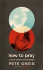 Image for How to Pray