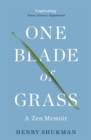 Image for One blade of grass  : a zen memoir