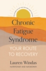 Image for Chronic fatigue syndrome  : your route to recovery