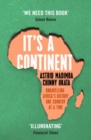 Image for It&#39;s a continent  : unravelling Africa&#39;s history one country at a time
