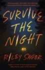 Image for Survive the night  : a novel