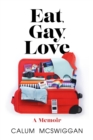 Image for Eat, gay, love  : a memoir