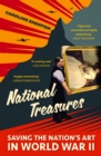 Image for National treasures  : saving the nation&#39;s art in World War II