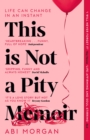 Image for This is Not a Pity Memoir