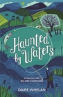 Image for Haunted by Waters: A Journey into the Irish Countryside
