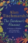Image for The gardener&#39;s almanac  : a treasury of wisdom and inspiration through the year