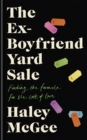 Image for The ex-boyfriend yard sale  : finding the formula for the cost of love