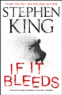 Image for If It Bleeds : a stand-alone sequel to the No. 1 bestseller The Outsider, plus three irresistible novellas