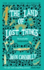 The Land of Lost Things - Connolly, John