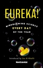 Image for Eureka!  : 365 mindblowing science questions and answers for every day of the year
