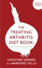Image for The treating arthritis diet book  : recipes and reasons