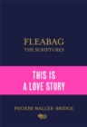 Image for Fleabag  : the scriptures