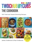 Image for Twochubbycubs - the cookbook  : 100 tried and tested slimming recipes