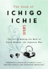 Image for The book of ichigo ichie  : the art of making the most of every moment, the Japanese way