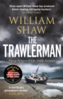 The trawlerman - Shaw, William
