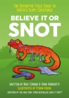 Image for Believe it or snot  : the definitive field guide to Earth&#39;s slimy creatures