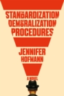 Image for The standardization of demoralization procedures  : a world of spycraft, betrayals and surprising fates