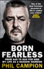 Image for Born fearless  : from SAS to mercenary - my life as a shadow warrior