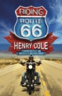 Image for Riding Route 66  : finding myself on America&#39;s mother road