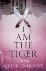 Image for I Am the Tiger
