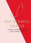 Image for The Scorpio oracle  : instant answers from your cosmic self