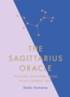 Image for The Sagittarius oracle  : instant answers from your cosmic self