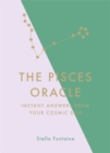 Image for The Pisces oracle  : instant answers from your cosmic self