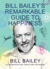 Image for Bill Bailey&#39;s Remarkable Guide to Happiness