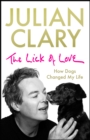 Image for The lick of love  : how dogs changed my life