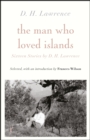 Image for The man who loved islands  : sixteen stories by D.H. Lawrence
