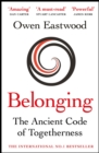 Image for Belonging  : the ancient code of togetherness