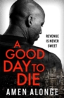 Image for A Good Day to Die