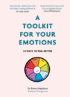 Image for A toolkit for your emotions  : 53 ways to feel better