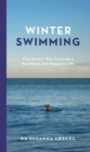 Image for Winter swimming  : the Nordic way towards a healthier and happier life