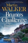 Image for Bruno&#39;s challenge &amp; other Dordogne tales
