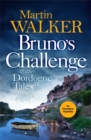 Image for Bruno&#39;s Challenge &amp; Other Dordogne Tales