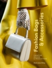 Image for Fashion bags &amp; accessories  : creative design &amp; production