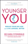 Image for Younger you  : reverse your bio age - and live longer, better