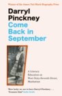 Image for Come back in September  : a literary education on West Sixty-Seventh Street, Manhattan