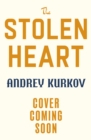 Image for The Stolen Heart : The Kyiv Mysteries