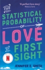 The Statistical Probability of Love at First Sight - Smith, Jennifer E.