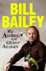 Image for My Animals, and Other Animals
